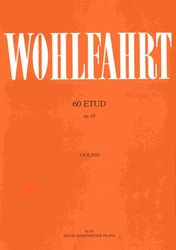 Editio Bärenreiter Wohlfahrt Franz - 60 etud op. 45 pro housle