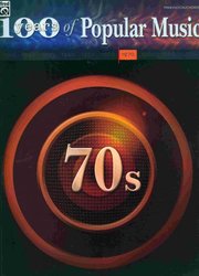 ALFRED PUBLISHING CO.,INC. 100 Years of Popular Music: 70s            klavír/zpěv/akordy