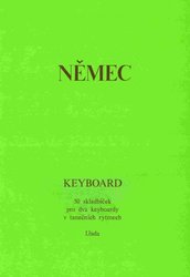 NELA - hudební nakladatelstv KEYBOARD I. - 50 skladeb v tanečních rytmech pro dva keyboardy