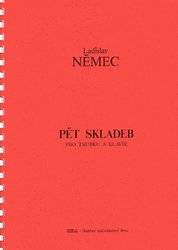 NELA - hudební nakladatelstv PĚT SKLADEB PRO TRUBKU A KLAVÍR - Ladislav Němec