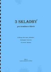 NELA - hudební nakladatelstv 3 SKLADBY PRO TROMBON&PIANO (Škroup, Kunkel, Jansen )