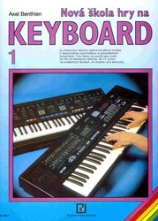 SCHOTT MUSIC PANTON s.r.o. KEYBOARD 1 - A.Benthien     nová škola hry na keyboard