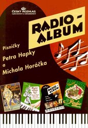 Český rozhlas RADIO ALBUM 4 - Písničky od Petr Hapka&Michal Horáček
