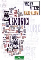 Český rozhlas RADIO ALBUM 14 - Václav Neckář - My to spolu u táhnem dál