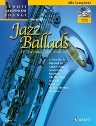 SCHOTT&Co. LTD JAZZ BALLADS (16 famous jazz ballads) + CD alto sax&piano